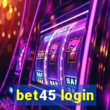 bet45 login